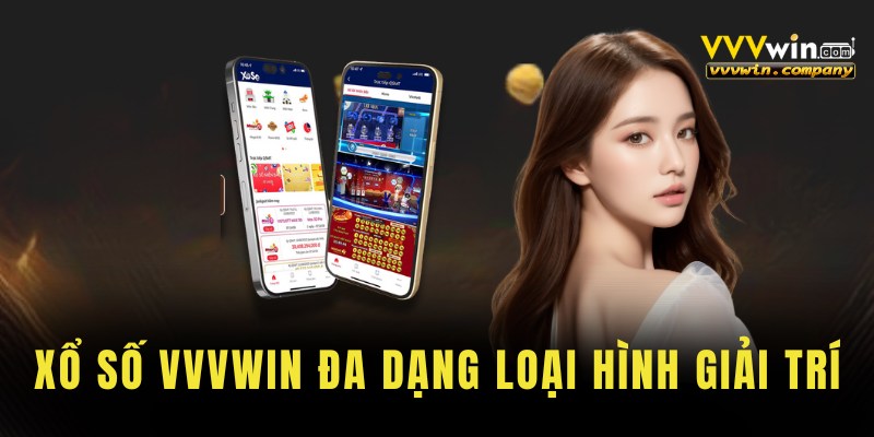 Xổ số vvvwin đa dạng loại hình giải trí