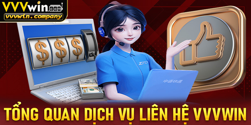 Tổng quan về hệ thống liên hệ vvvwin