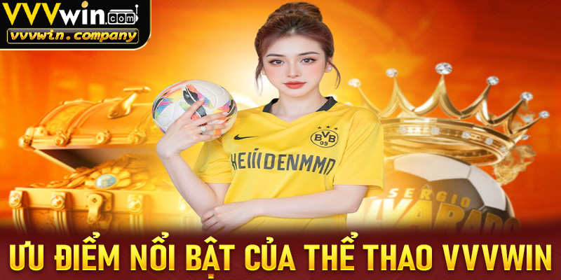 Ưu điểm nổi bật của cá cược thể thao Vvvwin