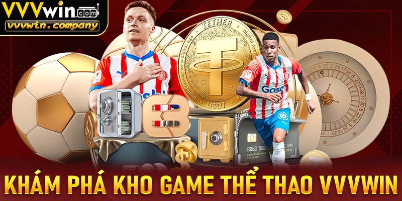 Khám phá kho game thể thao Vvvwin cực đa dạng