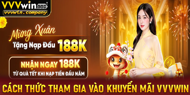 Cách thức tham gia và nhận các chương trình khuyến mãi từ vvvwin