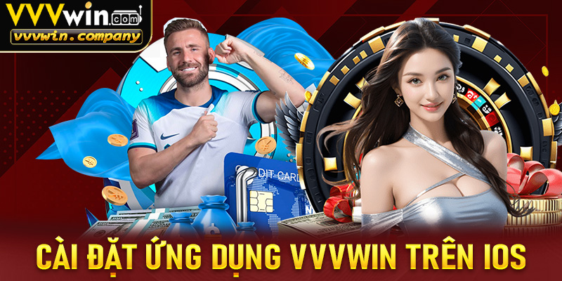 Cài đặt ứng dụng vvvwin trên thiết bị IOS