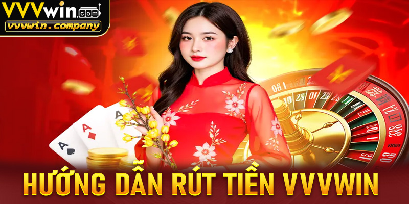 rút tiền vvvwin