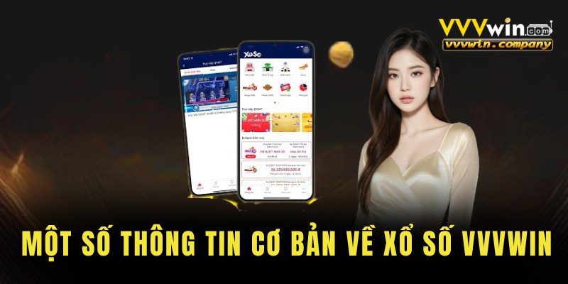 Một số thông tin cơ bản về xổ số vvvwin