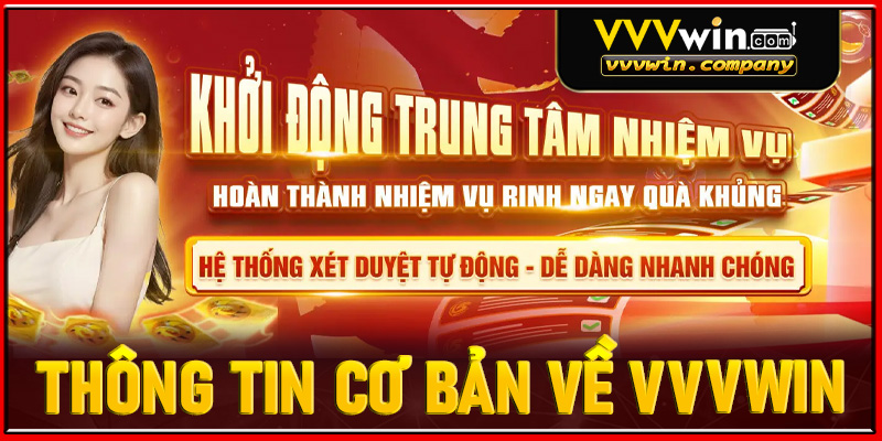 Một vài thông tin cơ bản về nhà cái hàng đầu khu vực Vvvwin